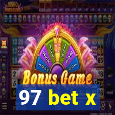 97 bet x
